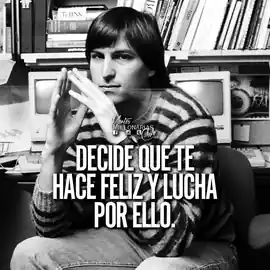 decide_que_te_hace_feliz_y_lucha_por_ello