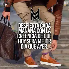 despierta_cada_manana_con_la_creencia_de_que_hoy_sera_mejor_dia_que_ayer