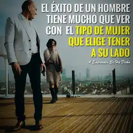 el_exito_de_un_hombre_tiene_mucho_que_ver_con_el_tipo_de_mujer_que_elige_tener_a_su_lado