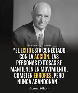 el_exito_esta_conectado_con_la_accion_las_personas_exitosas_se_mantienen_en_movimiento_cometen_errores_pero_nunca_abandonan