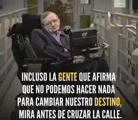 incluso_la_gente_que_afirma_que_no_podemos_hacer_nada_para_cambiar_nuestro_destino_mira_antes_de_cruzar_la_calle