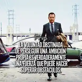 la_voluntad_obstinada_de_perseguir_una_ambicion_propia_es_verdaderamente_una_fuerza_que_puede_hacer_superar_obstaculos