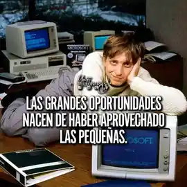 las_grandes_oportunidades_nacen_de_haber_aprovechado_las_pequenas