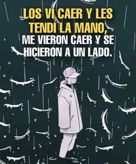 los_vi_caer_y_les_tendi_la_mano_me_vieron_caer_y_se_hicieron_a_un_lado
