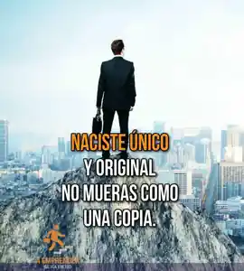 naciste_unico_y_original_no_mueras_como_una_copia