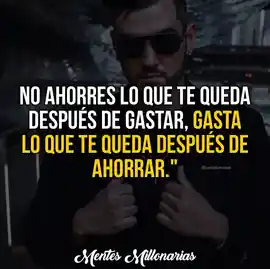 no_ahorres_lo_que_te_queda_despues_de_gastar_gasta_lo_que_te_queda_despues_de_ahorrar