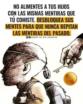 no_alimentes_a_tus_hijos_con_las_mismas_mentiras_que_tu_comiste_desbloquea_sus_mentes_para_que_nunca_repitan_las_mentiras_del_pasado