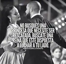 no_busques_una_princesa_que_necesite_ser_rescatada_buscate_una_reina_que_este_dispuesta_a_luchar_a_tu_lado