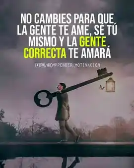no_cambies_para_que_la_gente_te_ame_se_tu_mismo_y_la_gente_correcta_te_amara