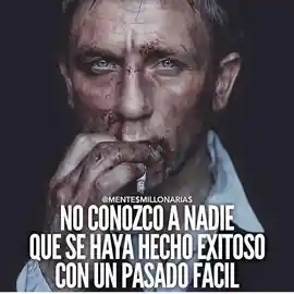 no_conozco_a_nadie_que_se_haya_hecho_exitoso_con_un_pasado_facil