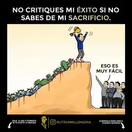 no_critiques_mi_exito_si_no_sabes_de_mi_sacrificio