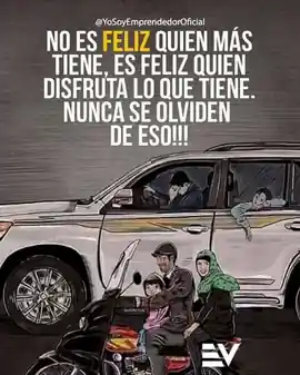 no_es_feliz_quien_mas_tiene_es_feliz_quien_disfruta_lo_que_tiene_nunca_se_olviden_de_eso