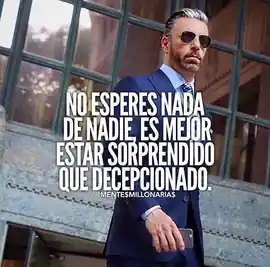 no_esperes_nada_de_nadie_es_mejor_estar_sorprendido_que_decepcionado