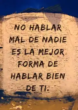 no_hablar_mal_de_nadie_es_la_mejor_forma_de_hablar_bien_de_ti