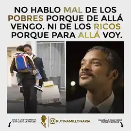 no_hablo_mal_de_los_pobres_porque_de_alla_vengo_ni_de_los_ricos_porque_para_alla_voy_1