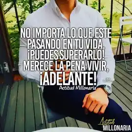 no_importa_lo_que_este_pasando_en_tu_vida_puedes_superarlo_merece_la_pena_vivir_adelante