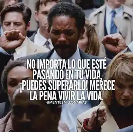 no_importa_lo_que_este_pasando_en_tu_vida_puedes_superarlo_merece_la_pena_vivir_la_vida