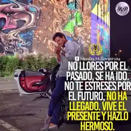 no_llores_por_el_pasado_se_ha_ido_no_te_estreses_por_el_futuro_no_ha_llegado_vive_el_presente_y_hazlo_hermoso