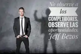 no_observe_a_los_competidores_observe_las_oportunidades_jeff_bezos