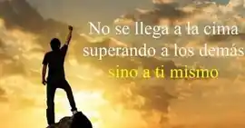 no_se_llega_a_la_cima_superando_a_los_demas_sino_a_ti_mismo