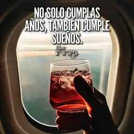 no_solo_cumplas_anos_tambien_cumple_suenos