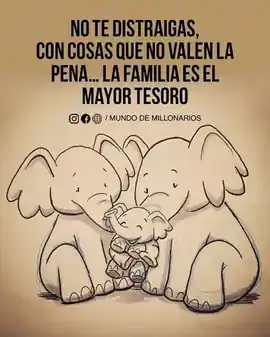 no_te_distraigas_con_cosas_que_no_valen_la_pena_la_familia_es_el_mayor_tesoro