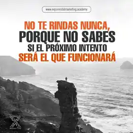 no_te_rindas_nunca_porque_no_sabes_si_el_proximo_intento_sera_el_que_funcionara