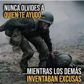 nunca_olvides_a_quien_te_ayudomientras_los_demas_inventaban_excusas