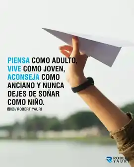 piensa_como_adulto_vive_como_joven_aconseja_como_anciano_y_nunca_dejes_de_sonar_como_nino