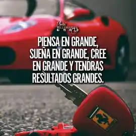 piensa_en_grande_suena_en_grande_cree_en_grande_y_tendras_resultados_grandes
