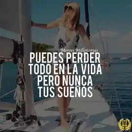 puedes_perder_todo_en_la_vida_pero_nunca_tus_suenos