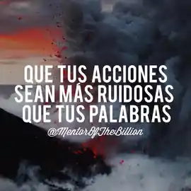 que_tus_acciones_sean_mas_ruidosas_que_tus_palabras