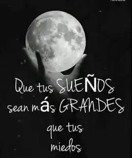 que_tus_suenos_sean_mas_grandes_que_tus_miedos