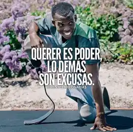 querer_es_poder_lo_demas_son_excusas