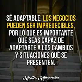 se_adaptable_los_negocios_pueden_ser_impredecibles_por_lo_que_es_importante_que_seas_capaz_de_adaptarte_a_los_cambios_y_situaciones_que_se_presenten