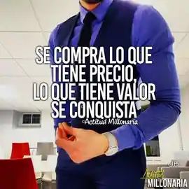 se_compra_lo_que_tiene_precio_lo_que_tiene_valor_se_conquista