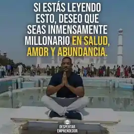 si_estas_leyendo_esto_deseo_que_seas_inmensamente_millonario_en_salud_amor_y_abundancia