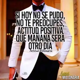 si_hoy_no_se_pudo_no_te_preocupes_actitud_positiva_que_manana_sera_otro_dia