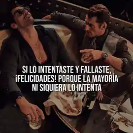 si_lo_intentaste_y_fallaste_felicidades_porque_la_mayoria_ni_siquiera_lo_intenta