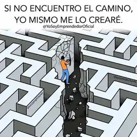 si_no_encuentro_el_camino_yo_mismo_me_lo_creare