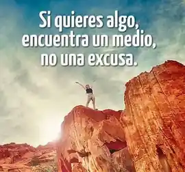 si_quieres_algo_encuentra_un_medio_no_una_excusa