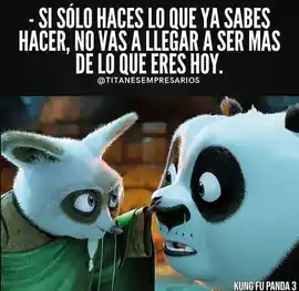 si_solo_haces_lo_que_ya_sabes_hacer_no_vas_a_llegar_a_ser_mas_de_lo_que_eres_hoy