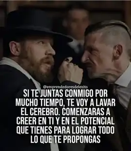 si_te_juntas_conmigo_por_mucho_tiempo_te_voy_a_lavar_el_cerebro_comenzaras_a_creer_en_ti_y_en_el_potencial_que_tienes_para_lograr_todo_lo_que_te_propones