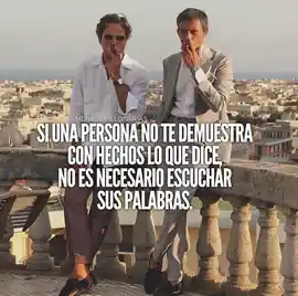 si_una_persona_no_te_demuestra_con_hechos_lo_que_dice_no_es_necesario_escuchar_sus_palabras
