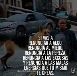 si_vas_a_renunciar_a_algo_renuncia_al_miedo_renuncia_a_la_pereza_renuncia_a_las_excusas_y_renuncia_a_las_malas_energias_que_tu_mismo_te_creas