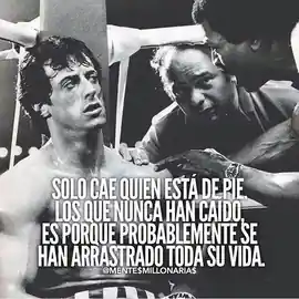 solo_cae_quien_esta_de_pie_los_que_nunca_han_caido_es_porque_probablemente_se_han_arrastrado_toda_su_vida