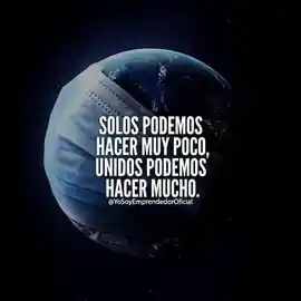 solos_podemos_hacer_muy_poco_unidos_podemos_hacer_mucho