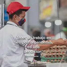 tener_un_trabajo_en_tiempos_de_pandemia_es_una_bendicion