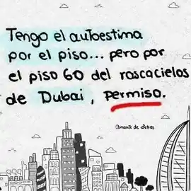 tengo_el_autoestima_por_el_piso_pero_por_el_piso_60_de_los_rascacielos_de_dubai_permiso
