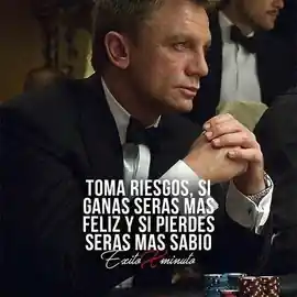 toma_riesgos_si_ganas_seras_mas_feliz_y_si_pierdes_seras_mas_sabio